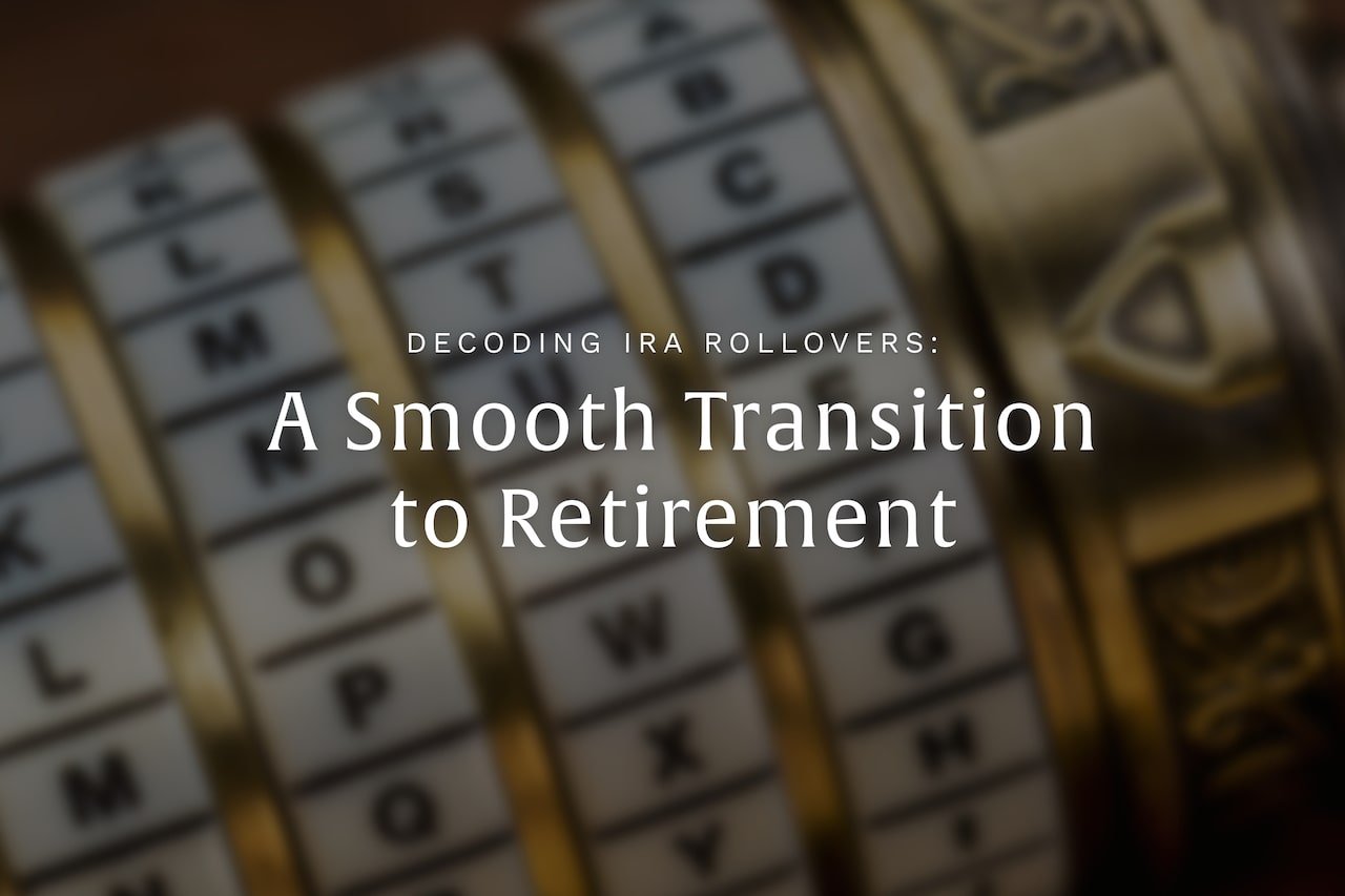 Decoding IRA and 401(k) Rollovers: A Potential Approach to Retirement Planning